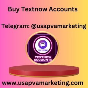 Buy Textnow Accounts